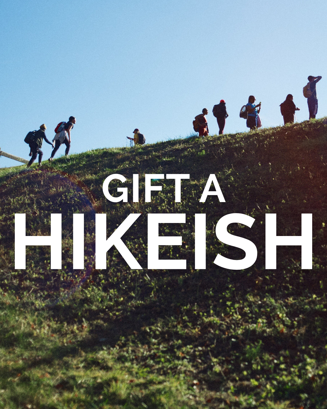 Gift a Hikeish